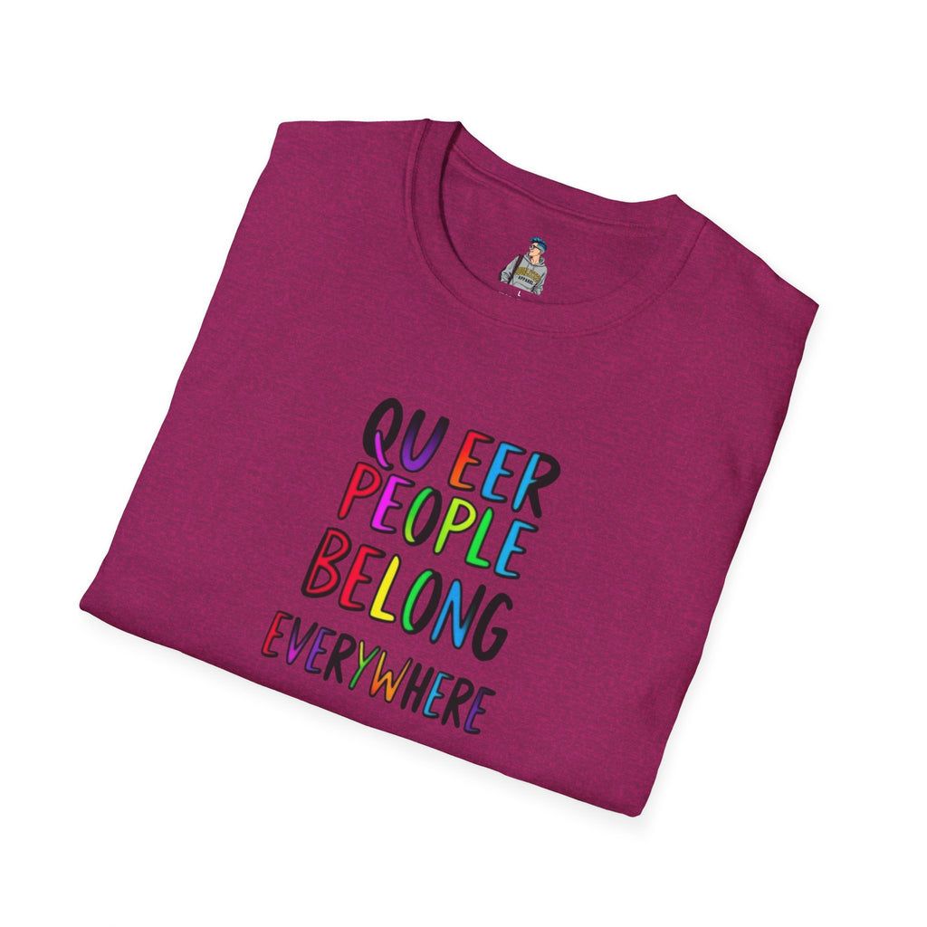Queer Pride Unisex Softstyle T-Shirt - "Queer People Belong Everywhere"