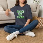 Silence Not Found T-Shirt