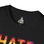 T-Shirt — "Hate Is Not A Family Value" Rainbow Pride Tee