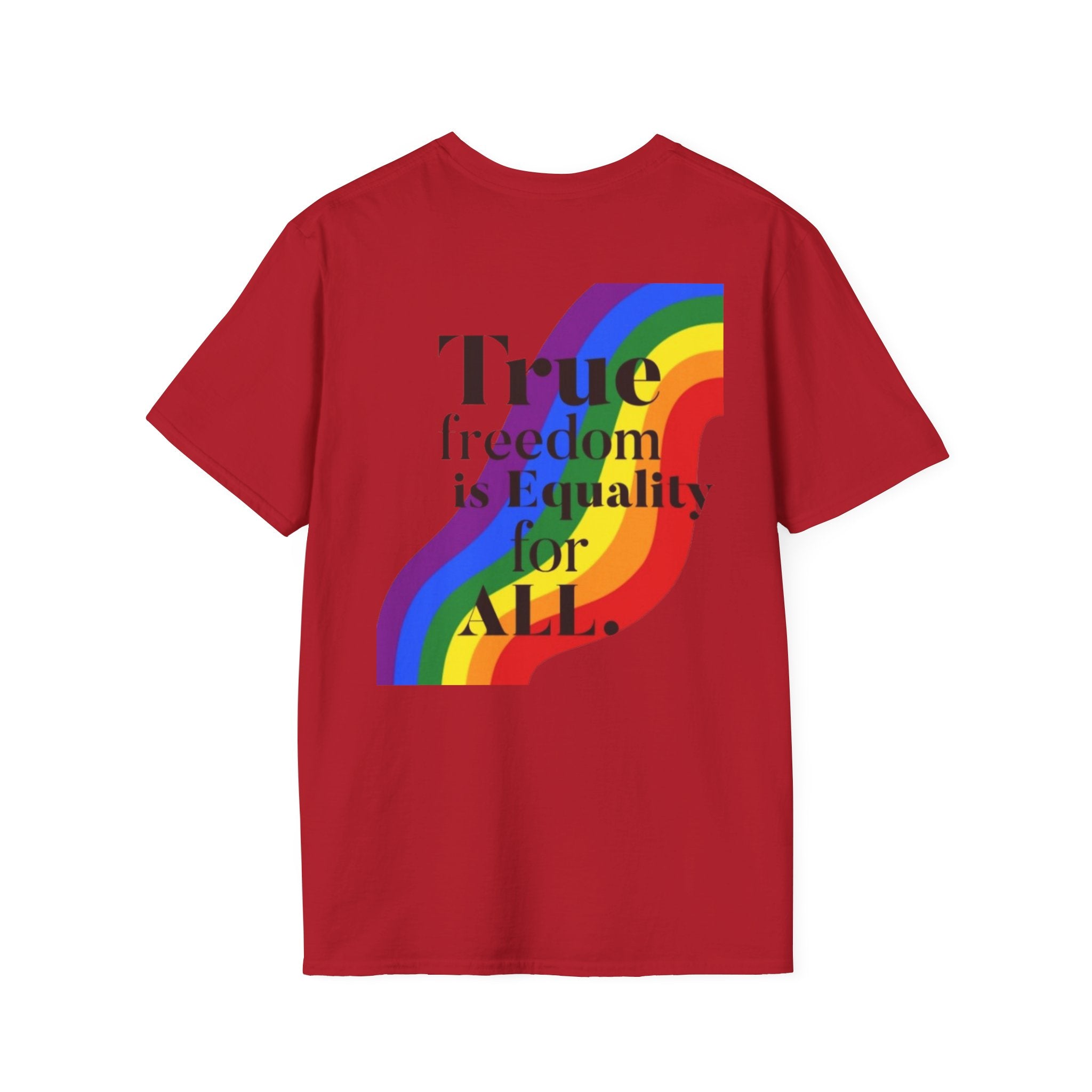 Pride-Theme Unisex Softstyle T-Shirt - "True freedom is Equality for ALL"