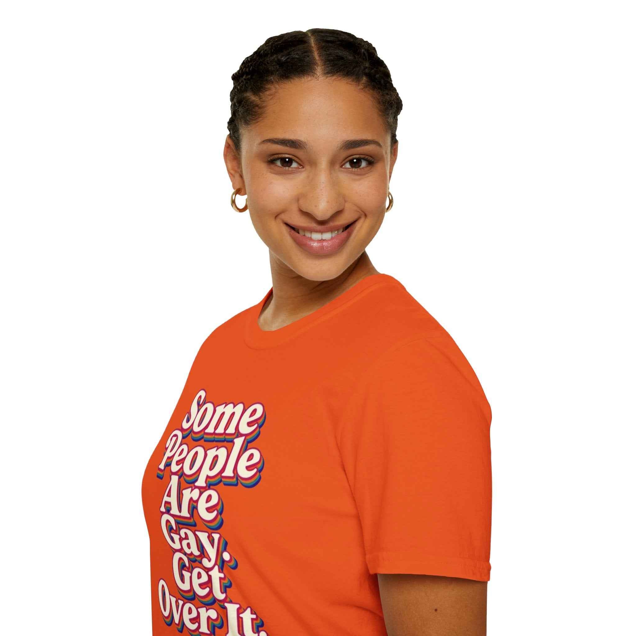 Some People Are Gay, Get Over It T-Shirt