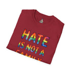 Hate Is Not A Family Value Rainbow Pride T-Shirt