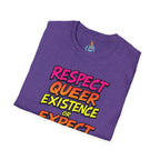 Respect Queer Existence or Expect Queer Resistance T-Shirt