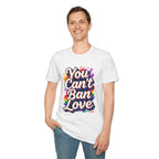 You Can't Ban Love T‑Shirt — Rainbow LGBTQ+ Pride Graphic Tee