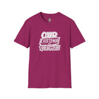 Unisex Softstyle T-Shirt - "Our Existence is Resistance" - Motivational Tee for Activists, Casual Wear, Gift for Change-makers