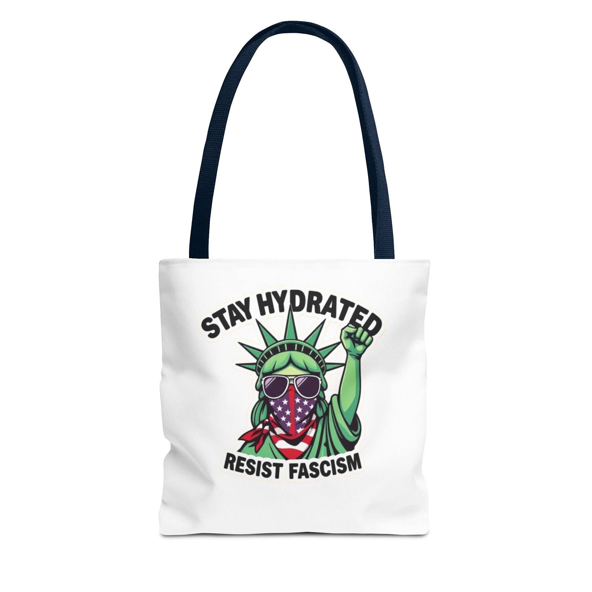 Stay Hydrated, Resist Fascism Design - Tote Bag