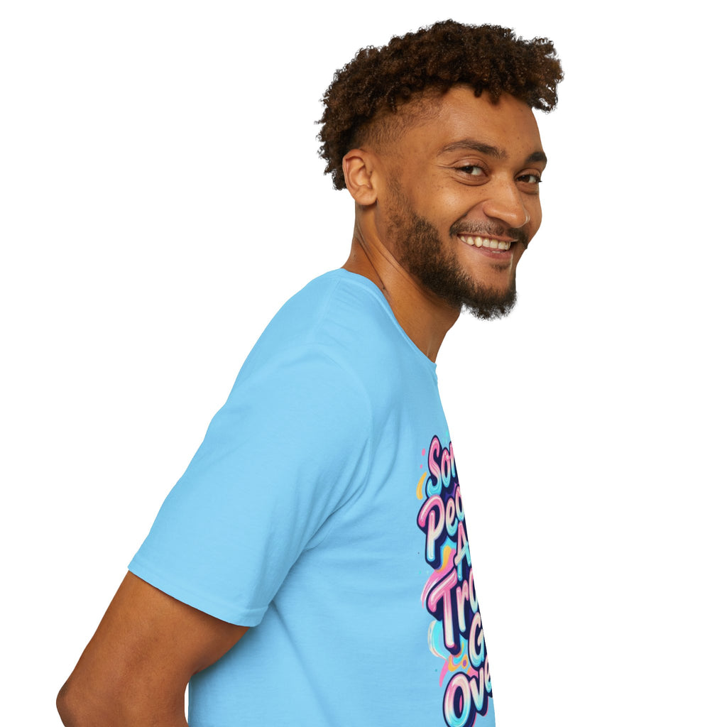 Some People are Trans T-Shirt — "Some People Are Trans. Get Over It." Colorful Pride Tee