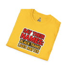 Unisex Softstyle T-Shirt: Say Their Names - Black Trans Lives Matter Tee