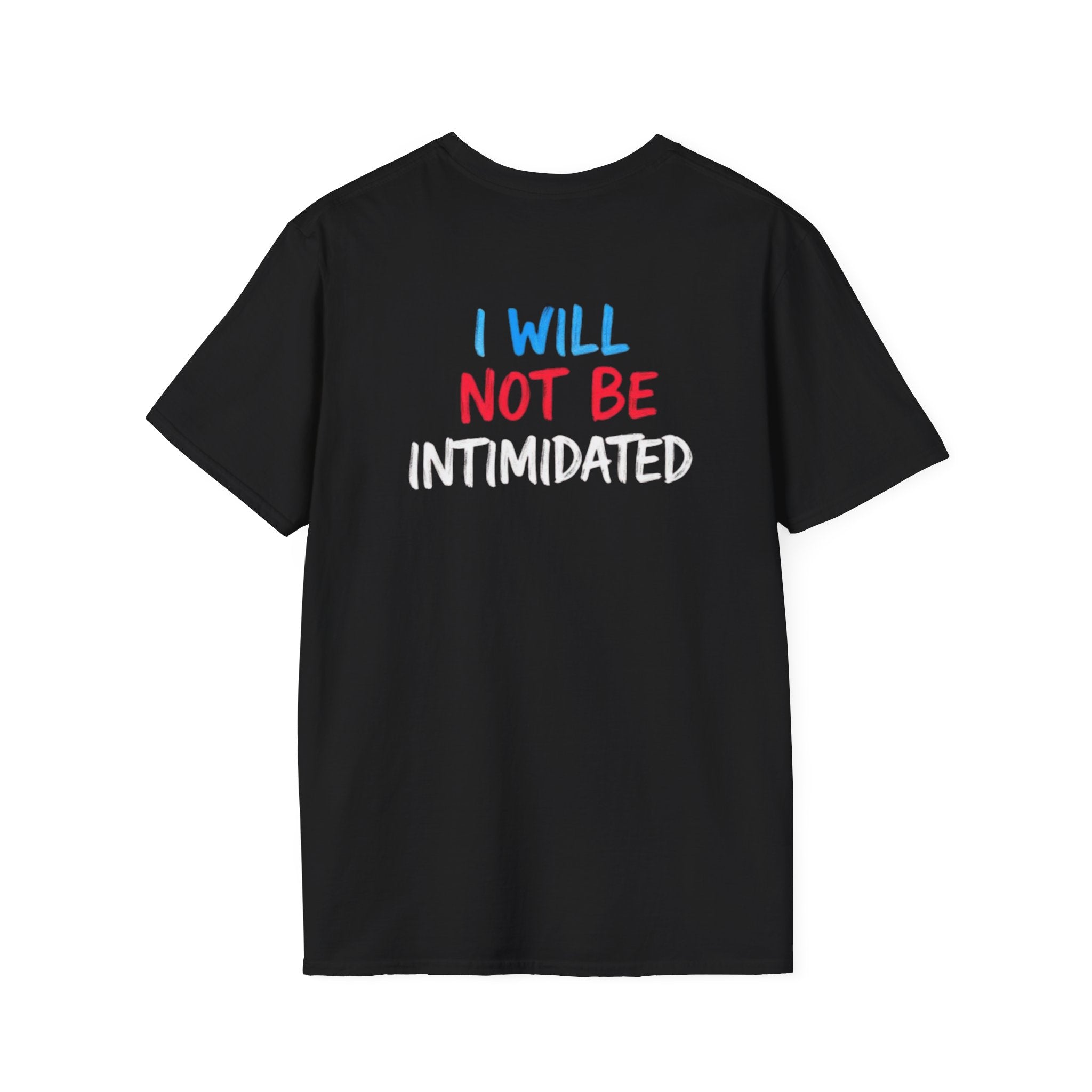 Ballots > Bullies T-Shirt — "I Will Not Be Intimidated" Voter Rights Tee