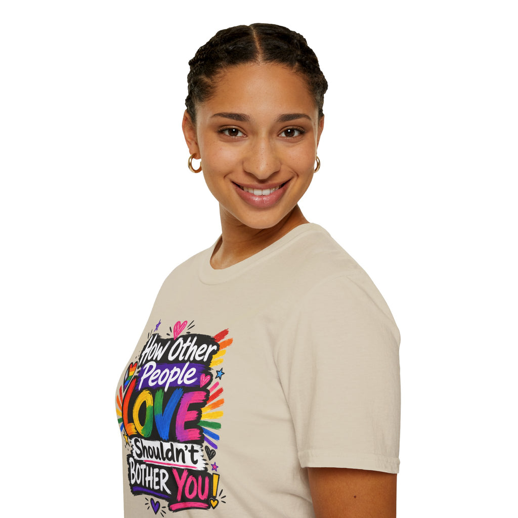 How Other People Love Rainbow T-Shirt — Inspirational LGBTQ+ Pride Tee