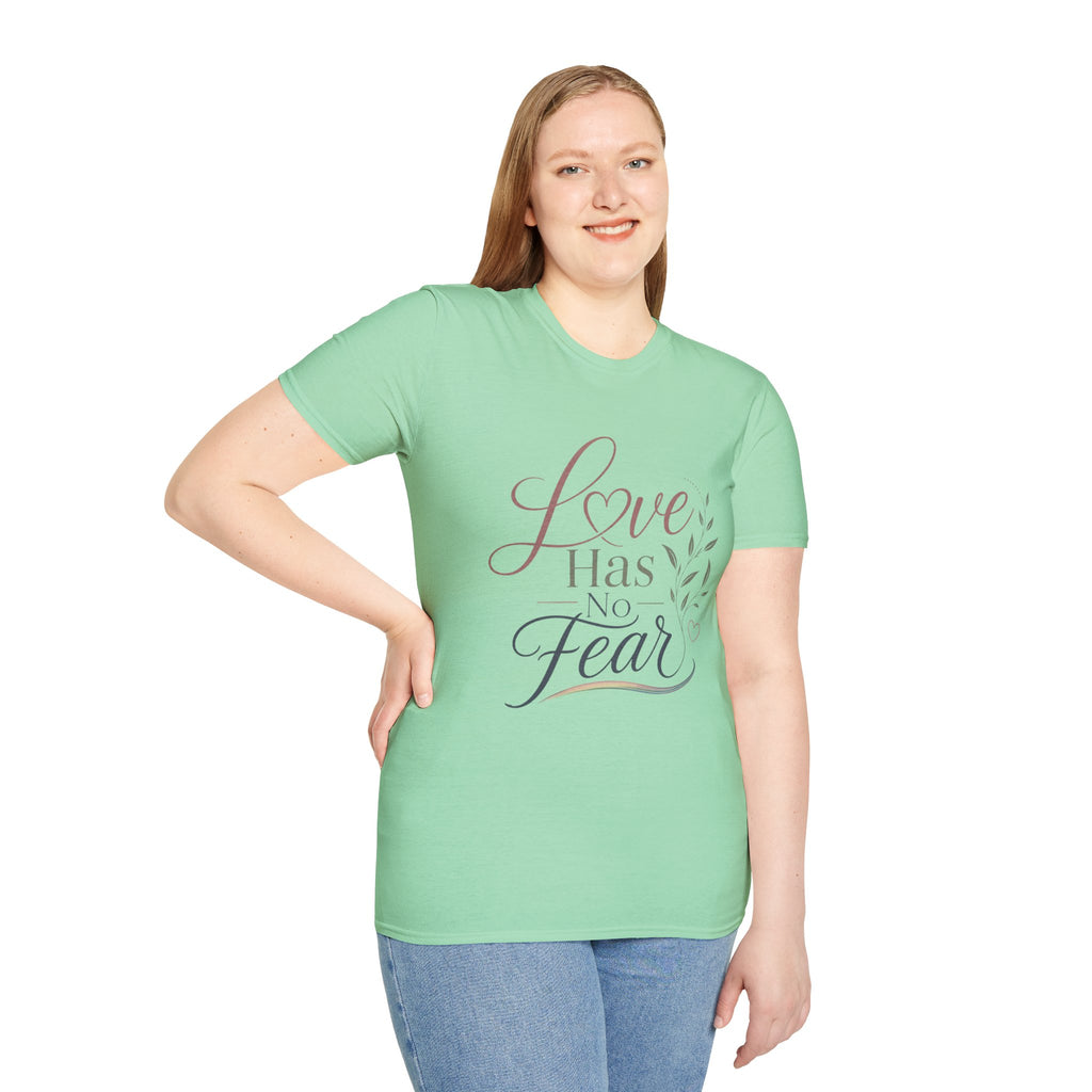 Love Has No Fear T-Shirt — Inspirational Tee