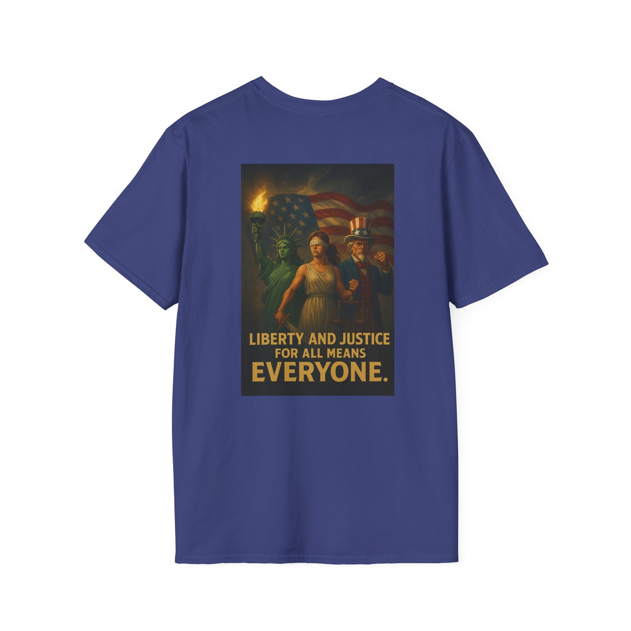 Liberty and Justice for All Means Everyone T-Shirt