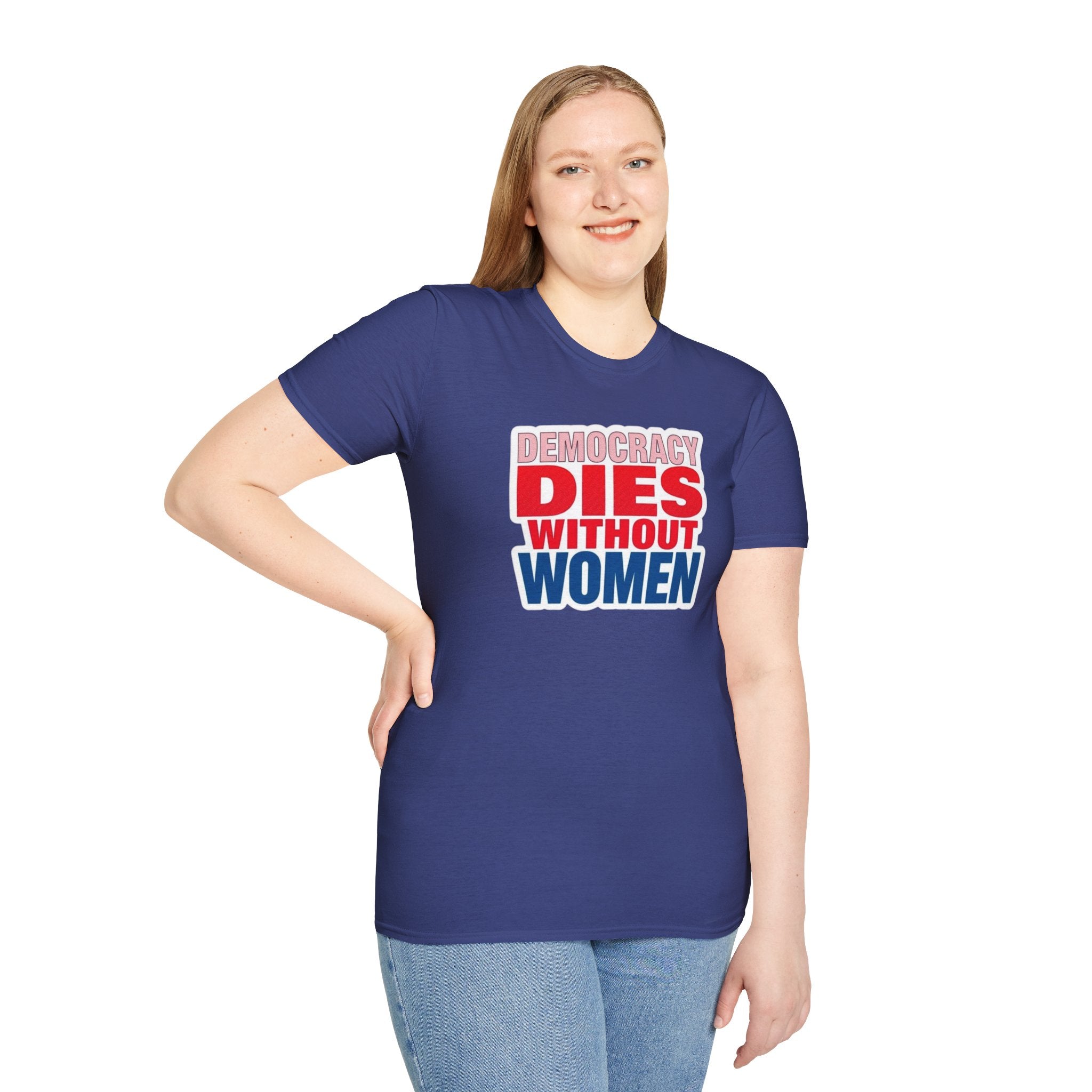 Democracy Dies Without Women Unisex Softstyle T-Shirt