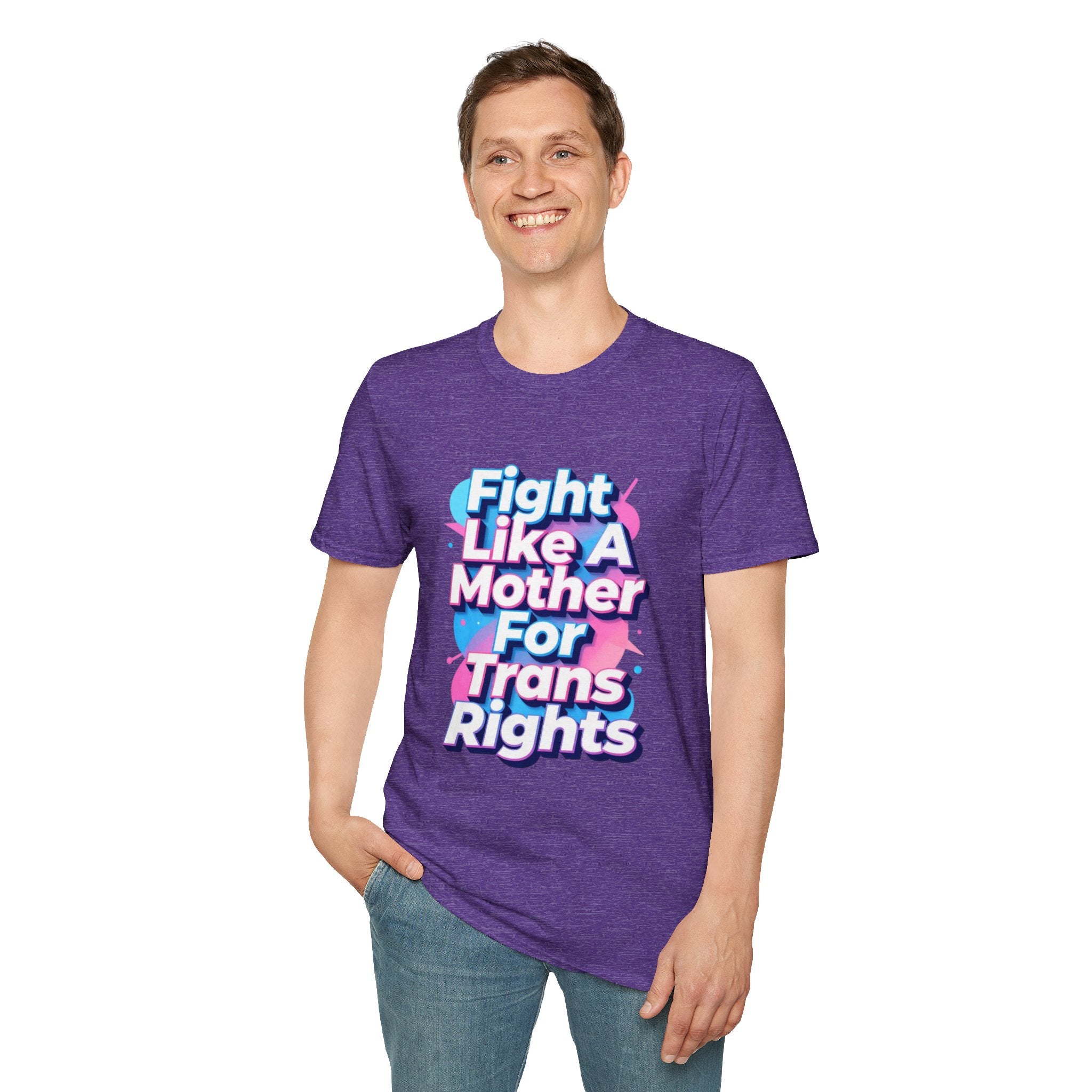 Fight Like A Mother T-Shirt - For Trans Rights