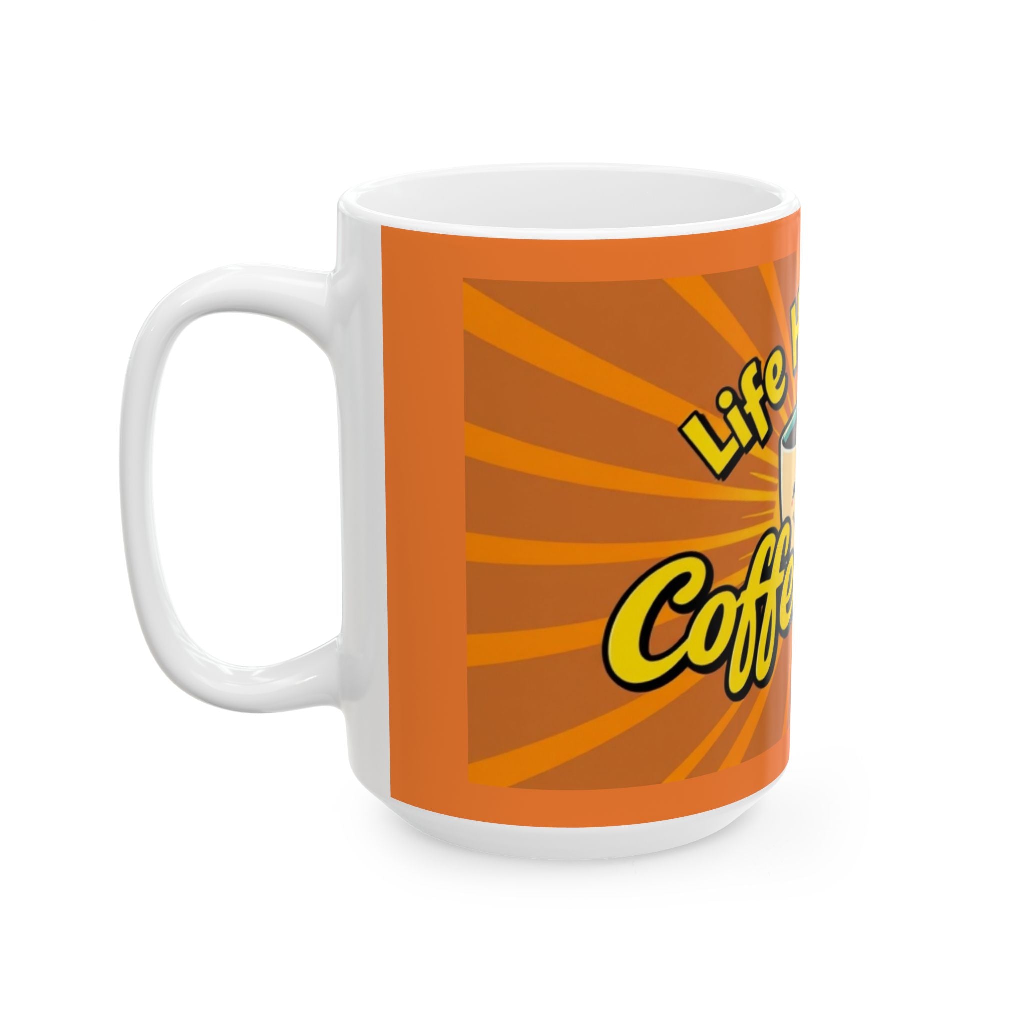 Life Happens, Coffee Helps - Ceramic Mug - Perfect Gift for Coffee Lovers