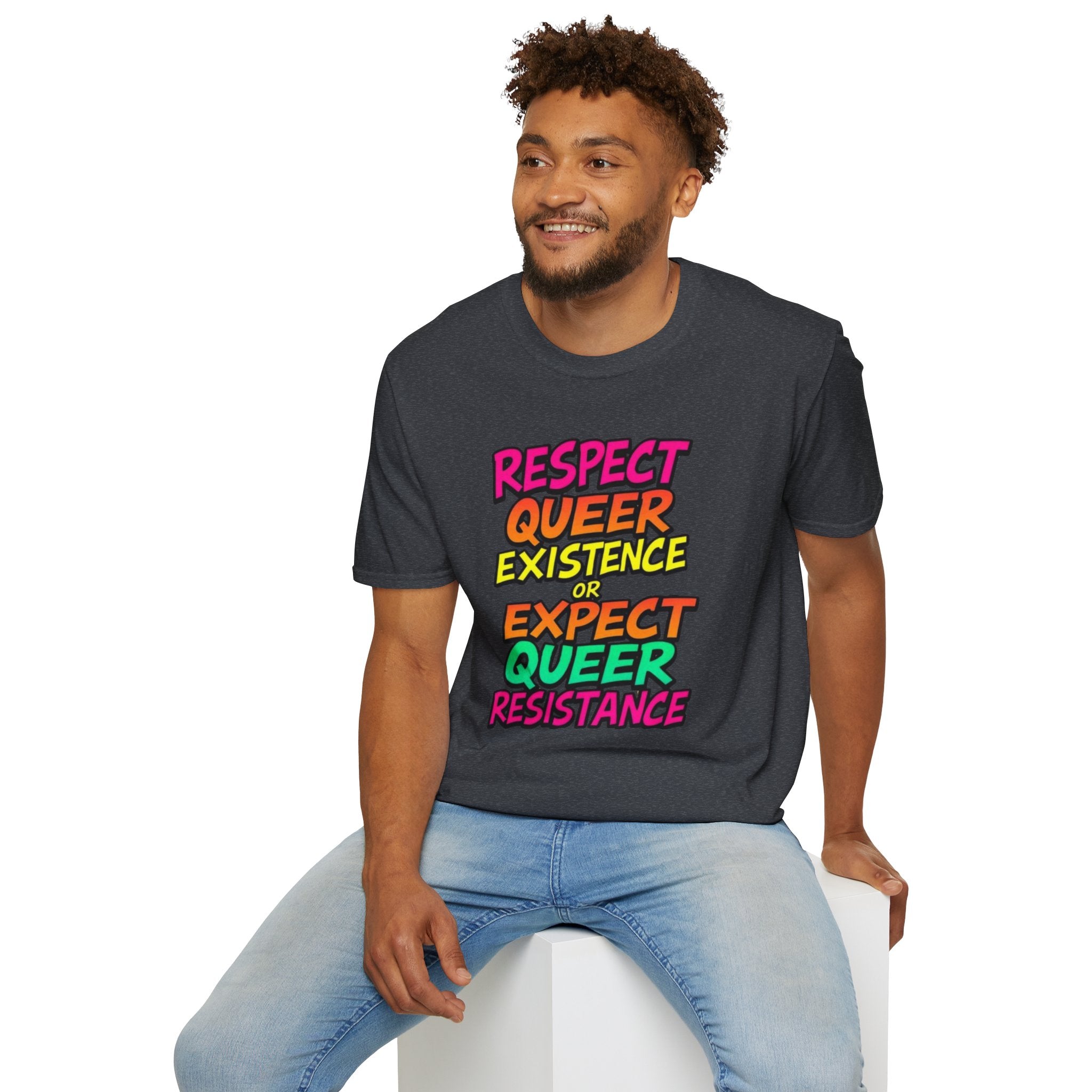 Respect Queer Existence or Expect Queer Resistance T-Shirt
