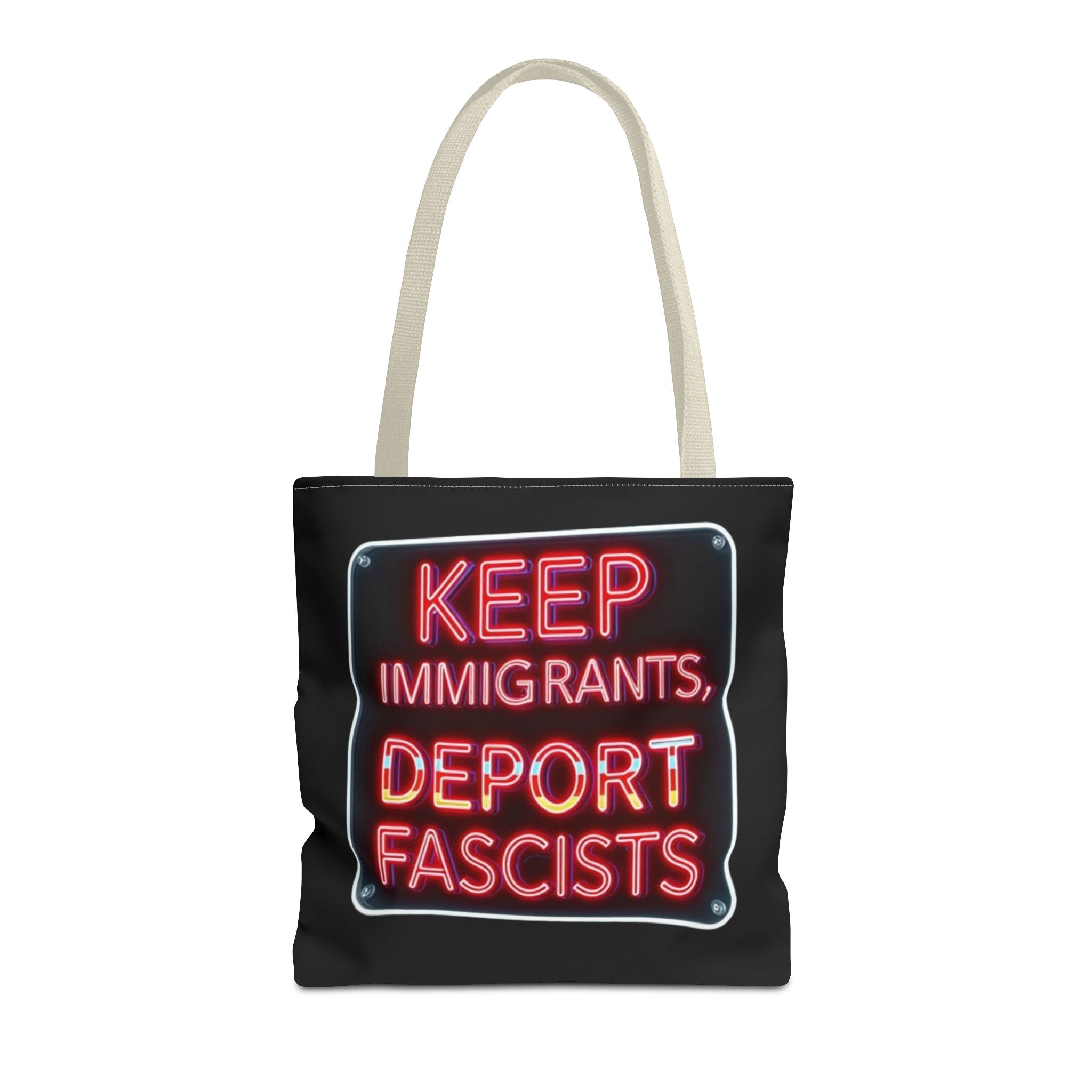 Keep Immigrants, Deport Fascists Tote Bag
