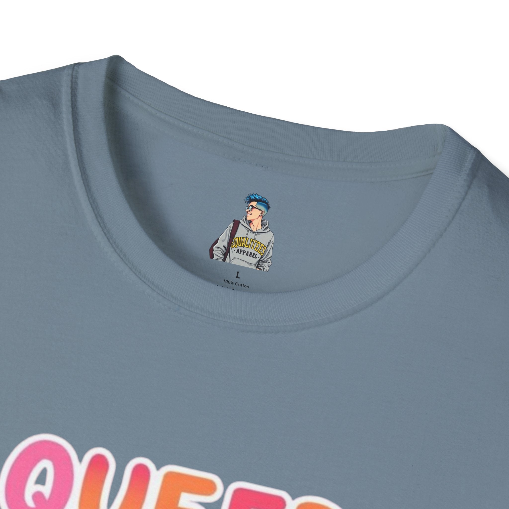 QUEER PEOPLE BELONG EVERYWHERE - Softstyle Unisex T-Shirt