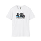 Unisex Softstyle T-Shirt - Black Trans Lives Matter Statement Tee