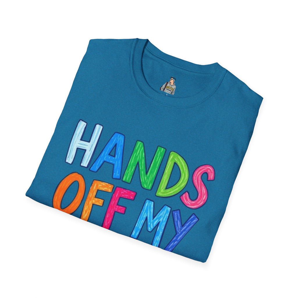 HANDS OFF MY FUTURE Political Statement T-Shirt