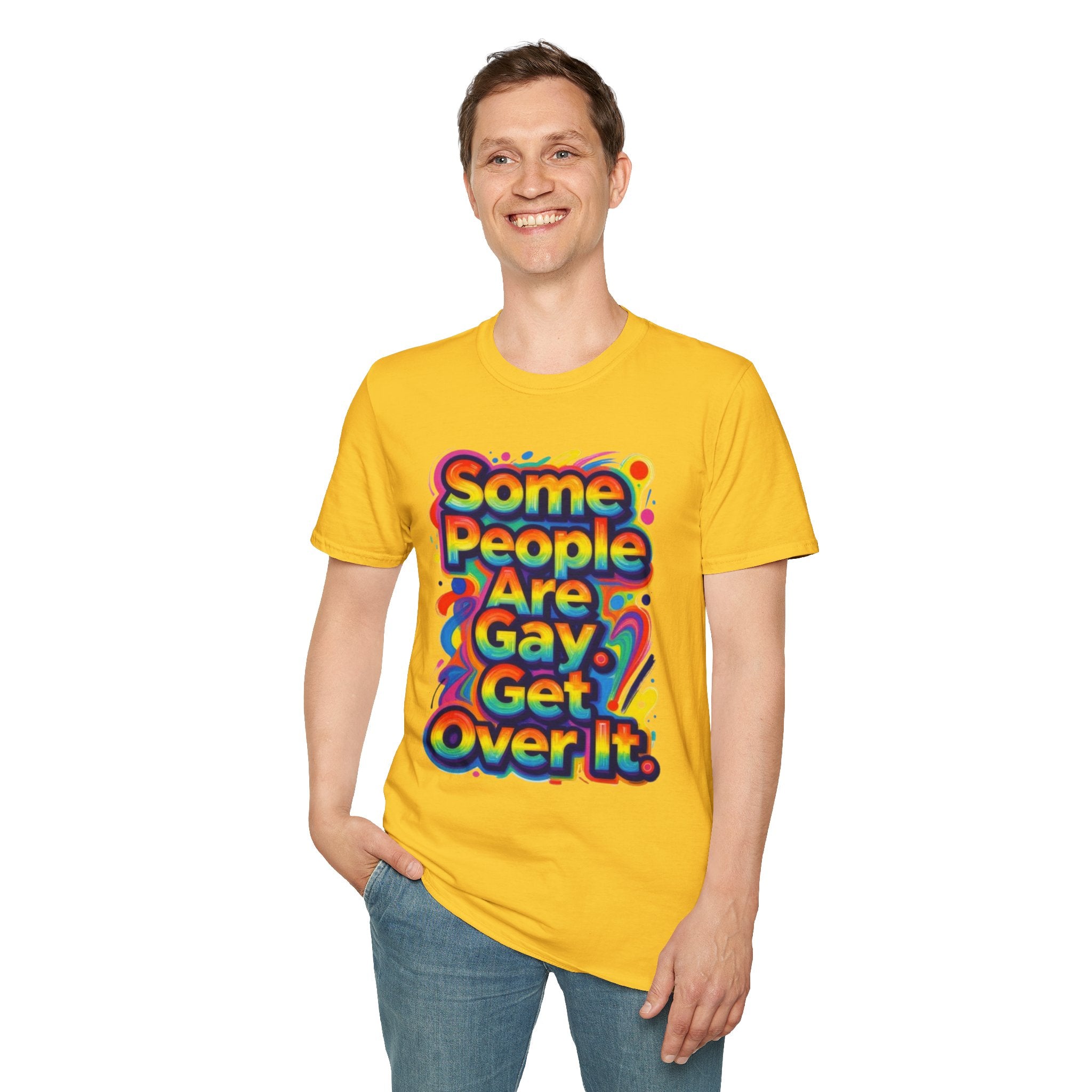 Some People Are Gay Get Over It T-Shirt — Rainbow Pride Statement Tee