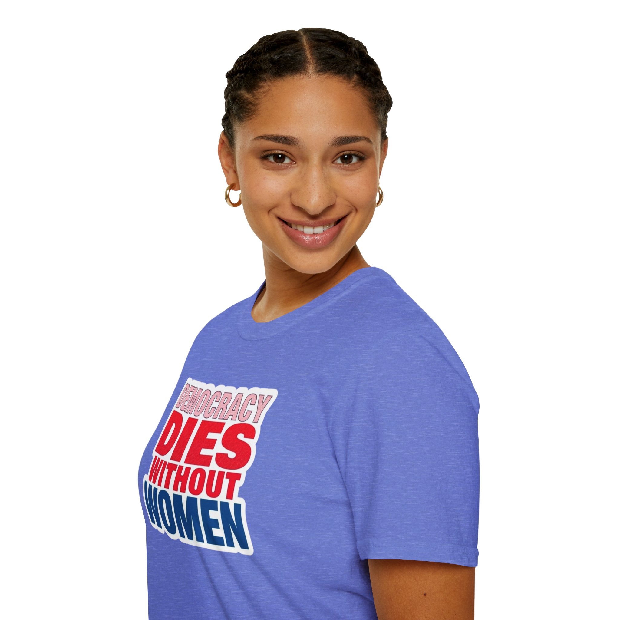 Democracy Dies Without Women Unisex Softstyle T-Shirt