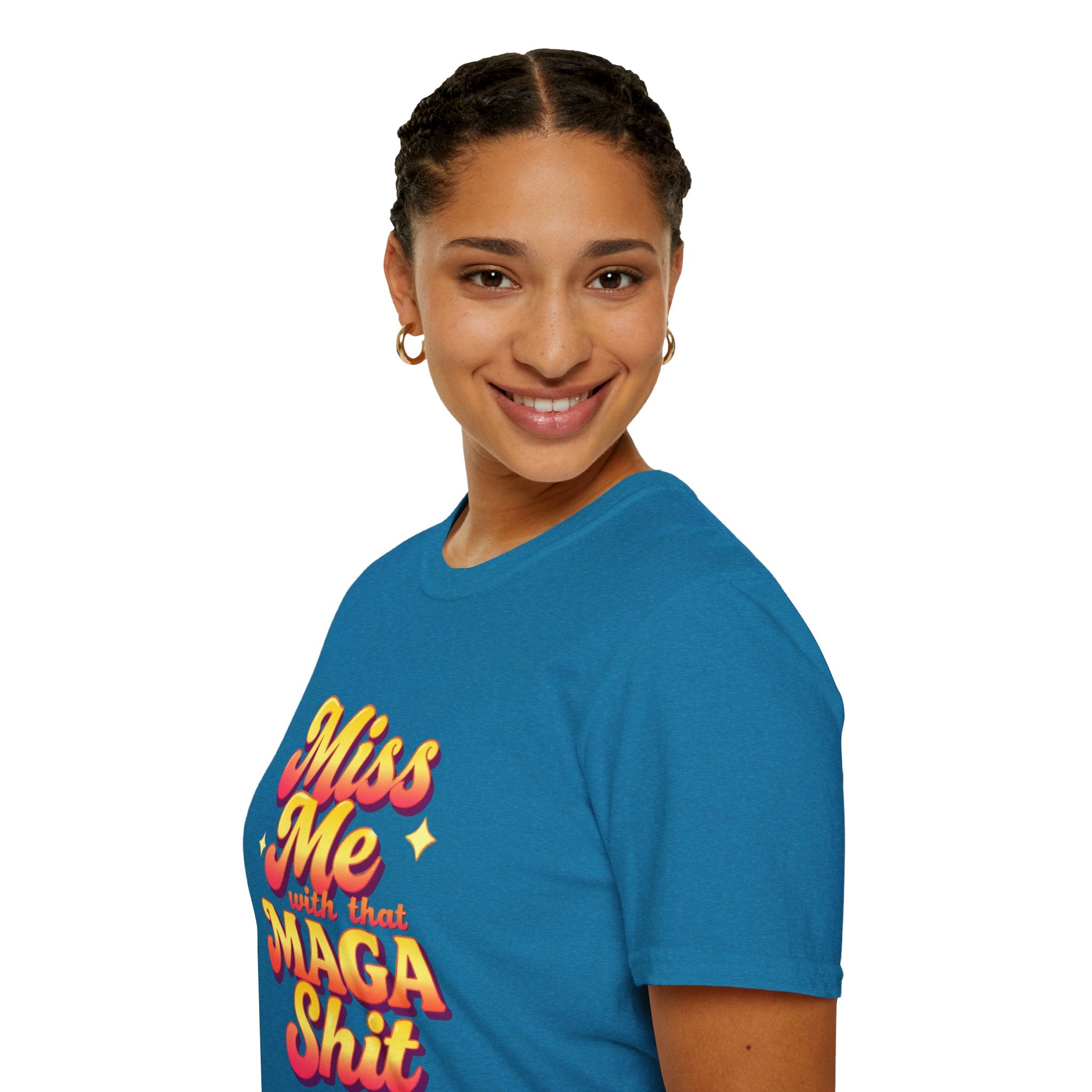 Miss Me With That MAGA T-Shirt