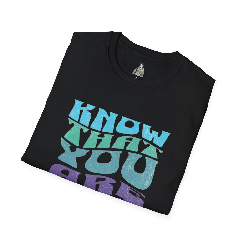 Know That You Are Loved - Unisex Softstyle T-Shirt