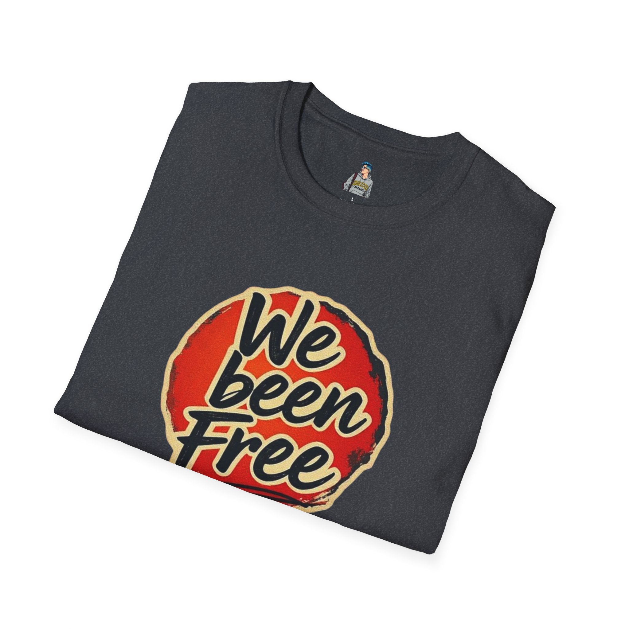 We Been Free Unisex Softstyle T-Shirt