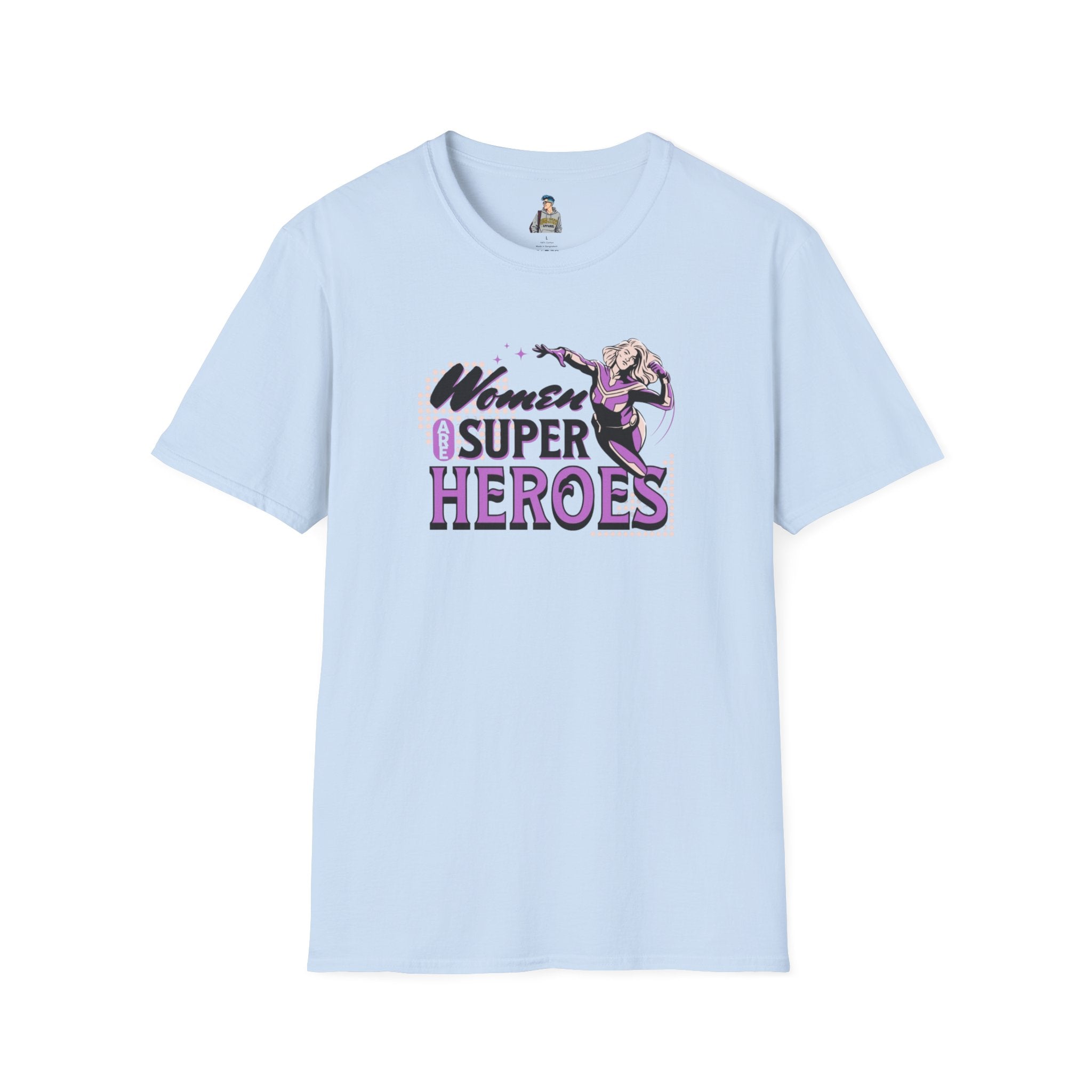Women are Super Heroes Inspirational T-Shirt