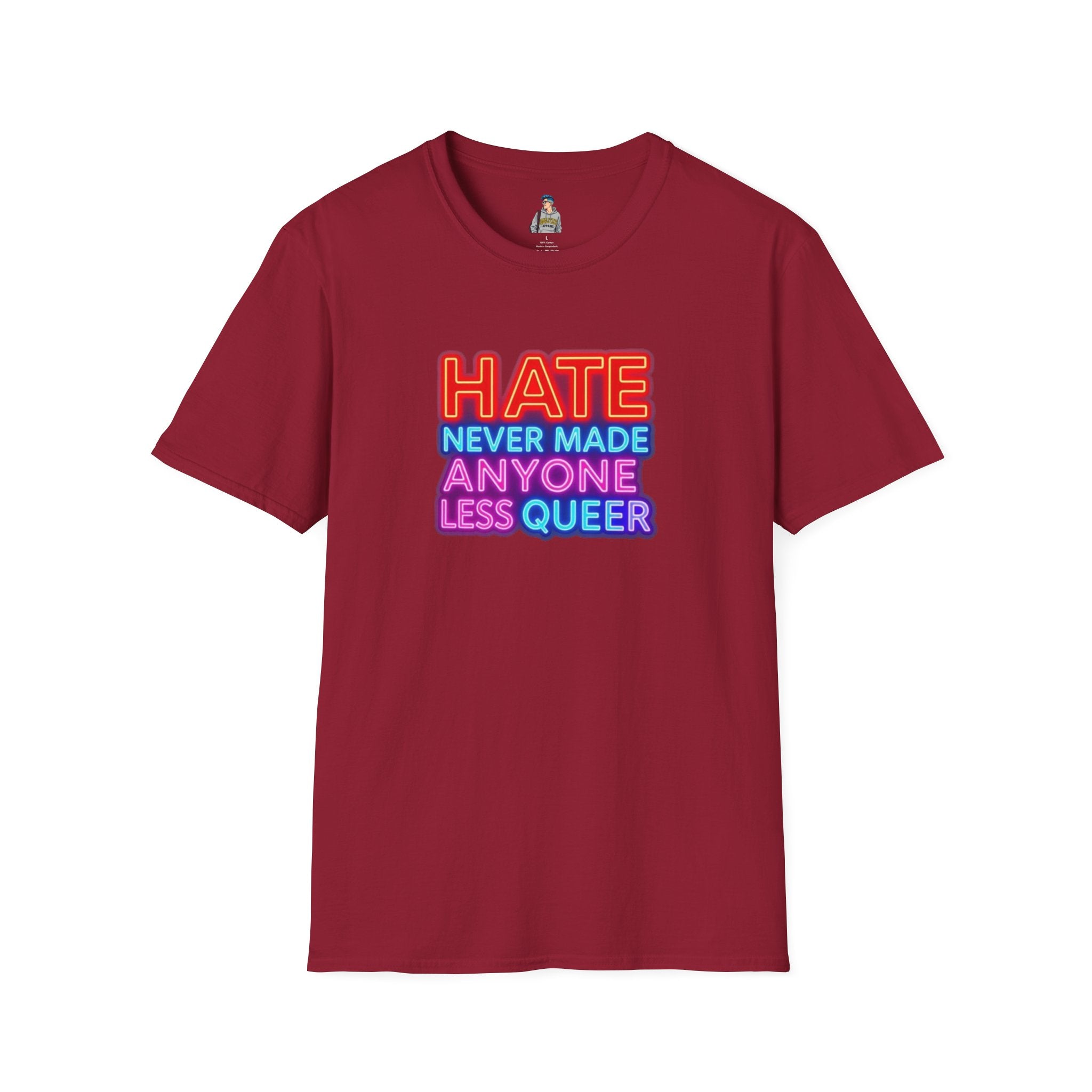 LGBTQ+ Pride Unisex T-Shirt - "Hate Never Made Anyone Less Queer" & "We All Belong" Design