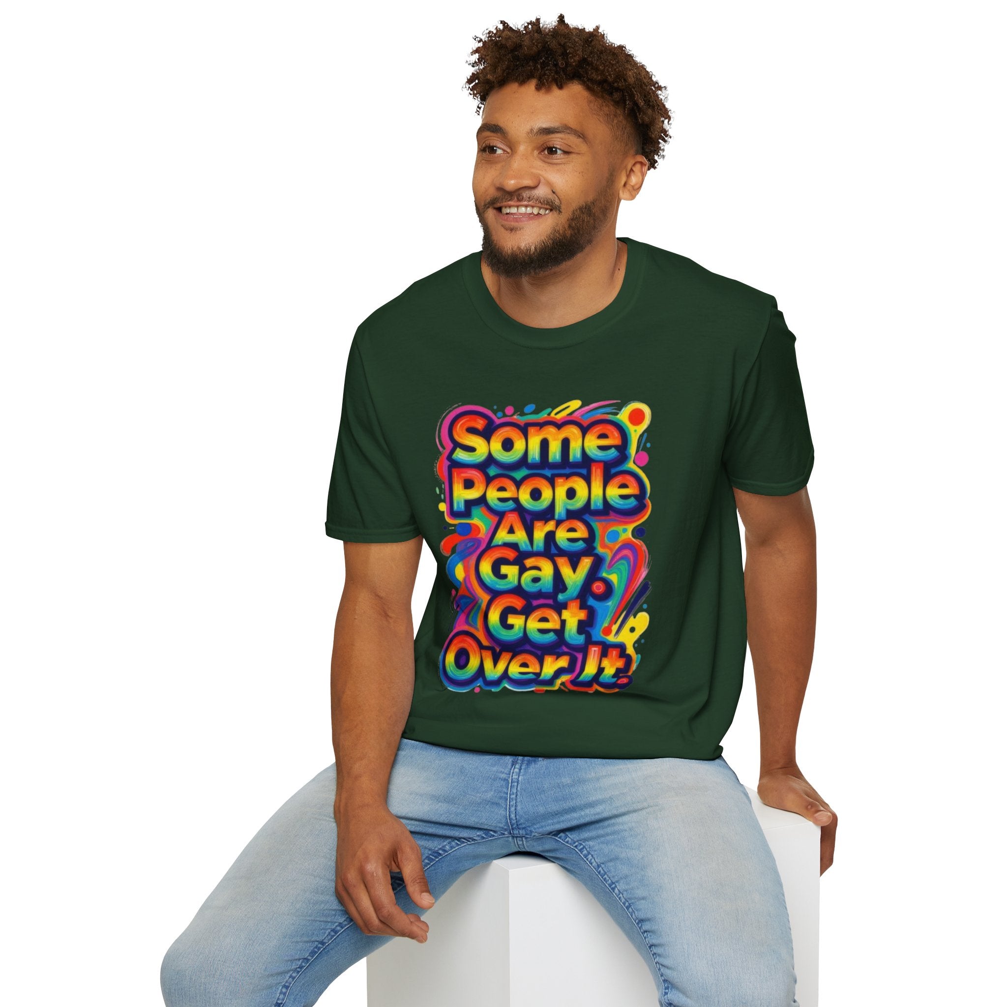 Some People Are Gay Get Over It T-Shirt — Rainbow Pride Statement Tee