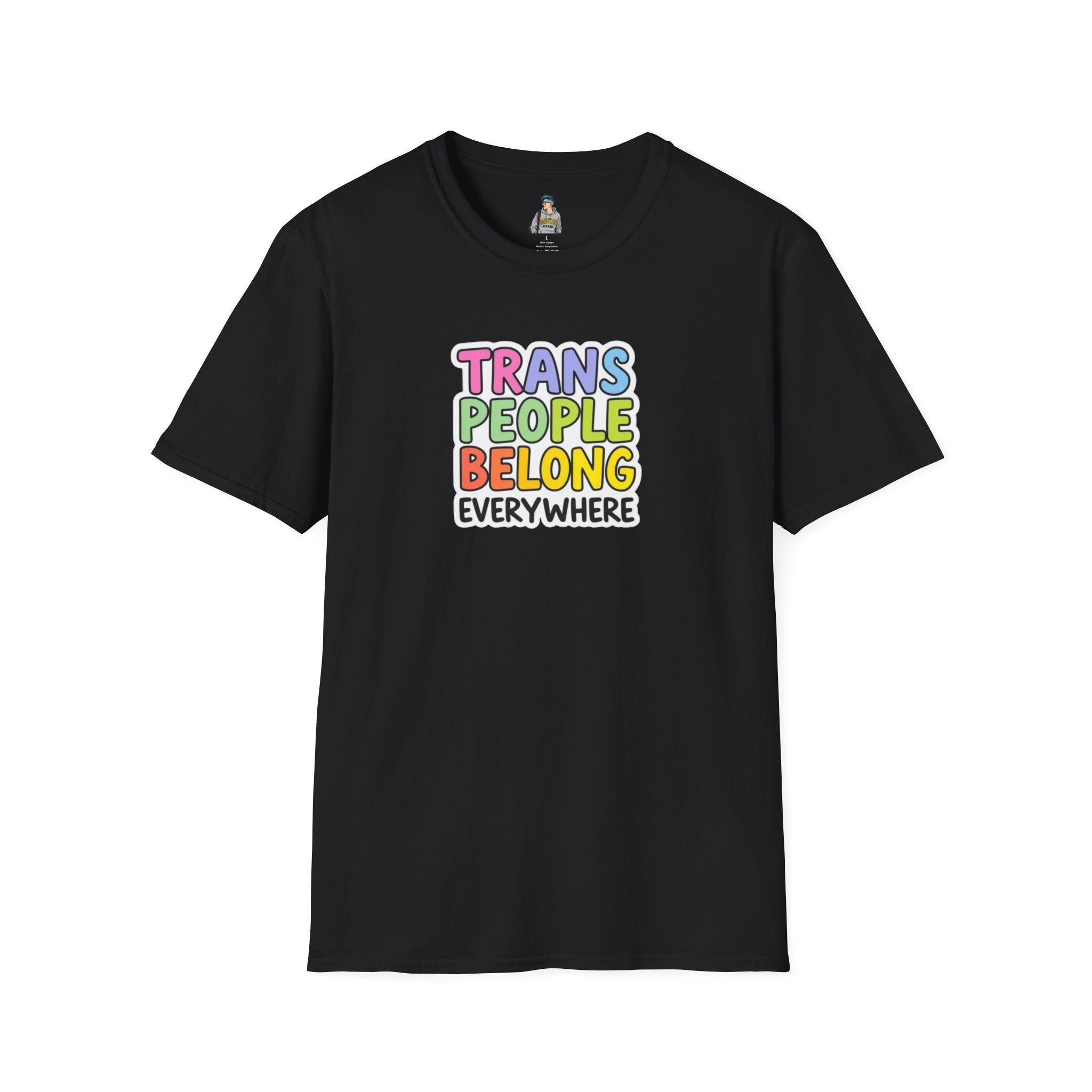 Trans People Belong Everywhere Unisex Softstyle T-Shirt