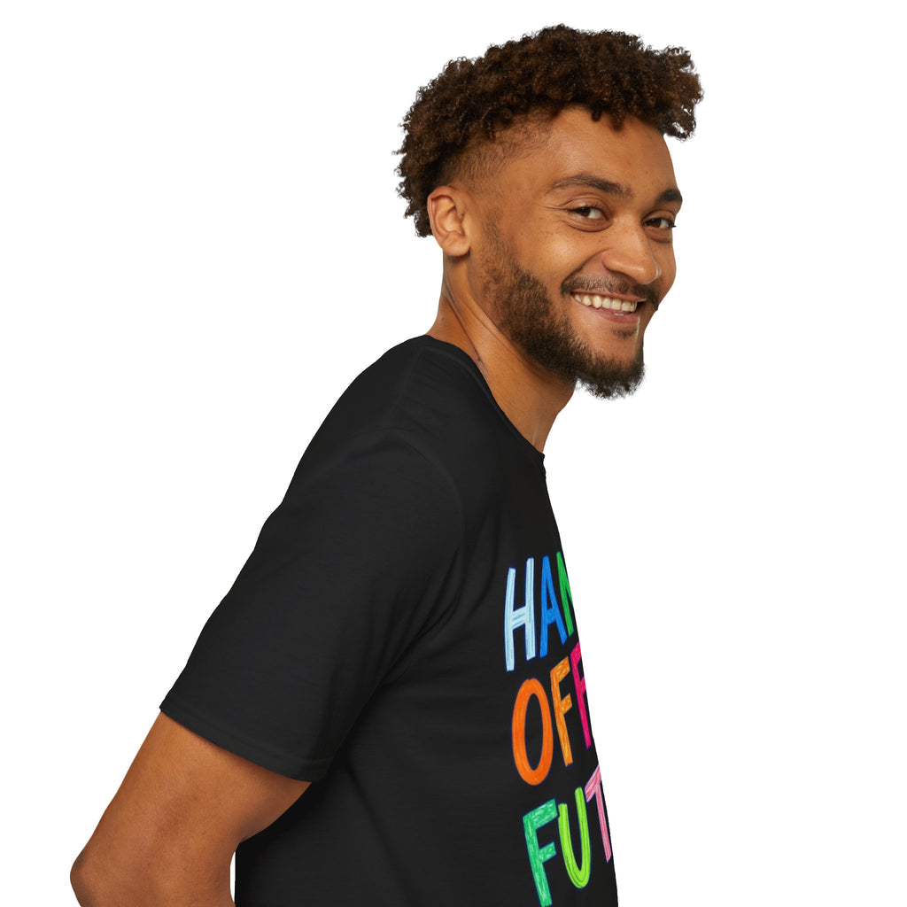 HANDS OFF MY FUTURE Political Statement T-Shirt