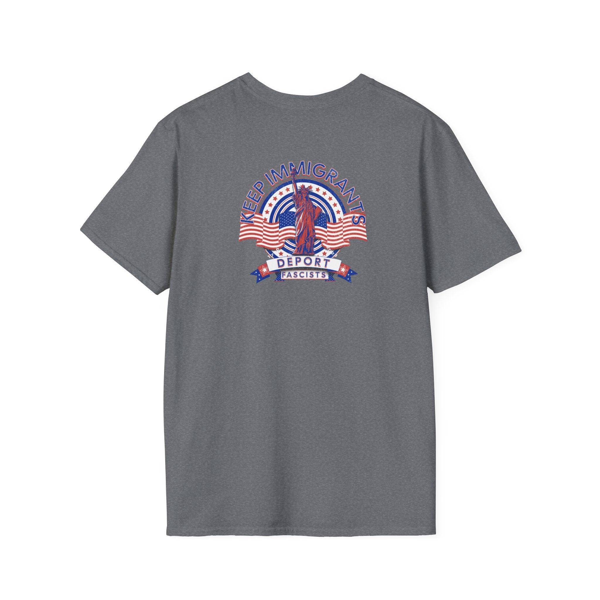 American Patriot - Keep Immigrants Deport Fascists Unisex T-Shirt - Celebrate Freedom & Diversity