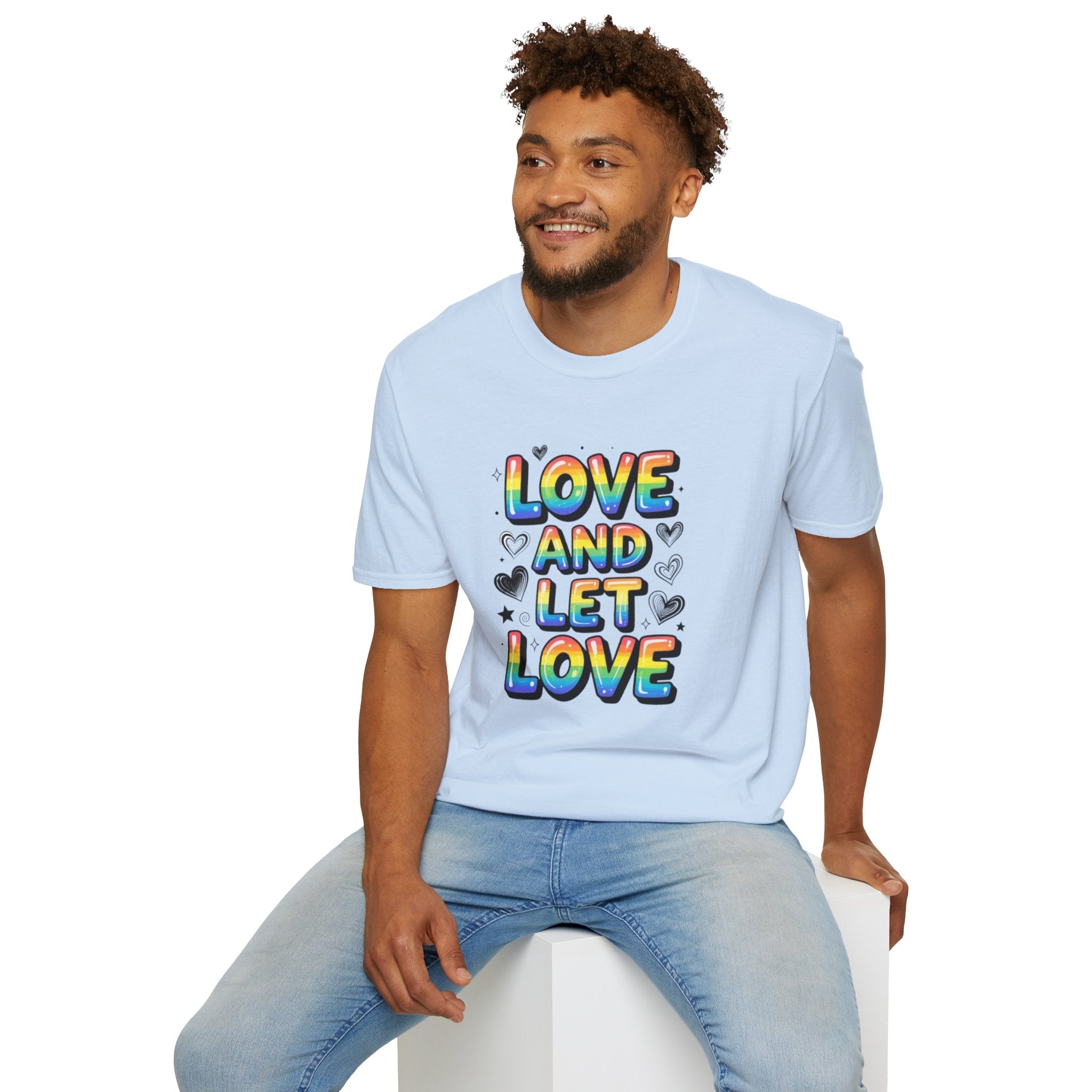 Love and Let Love T-Shirt —  Queer Pride Inspirational Tee