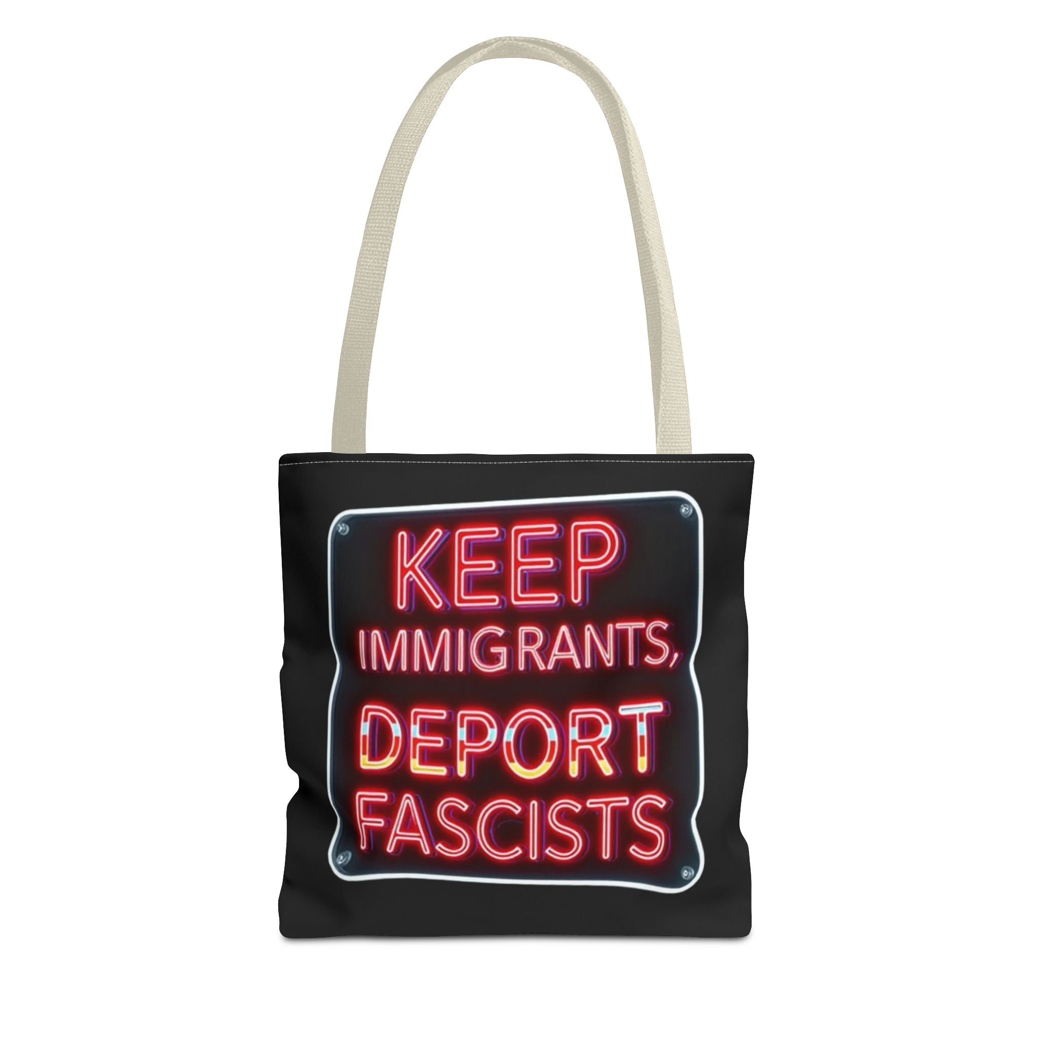 Keep Immigrants, Deport Fascists Tote Bag
