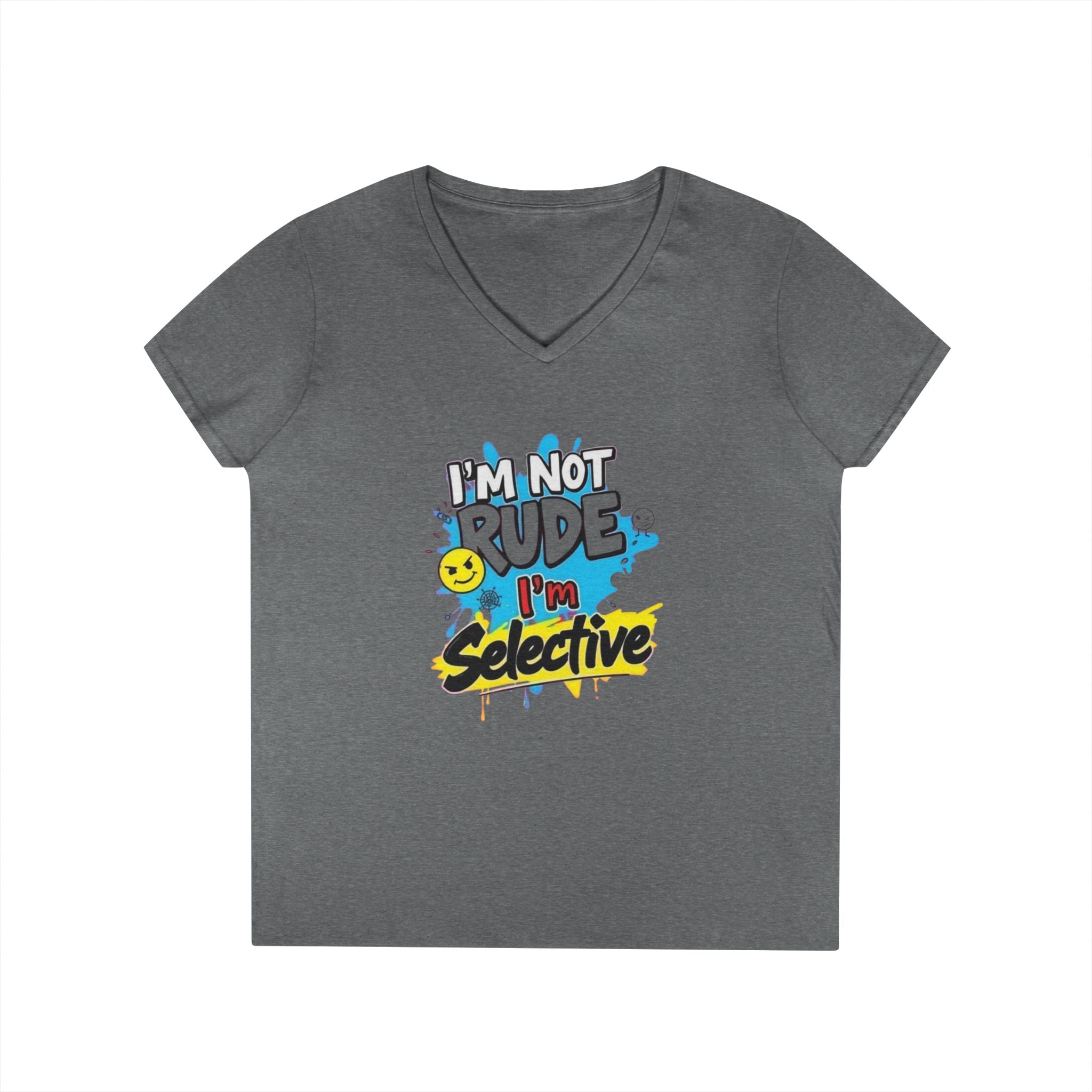 Funny I'm not Rude I'm Selective V-Neck T-Shirt for Women