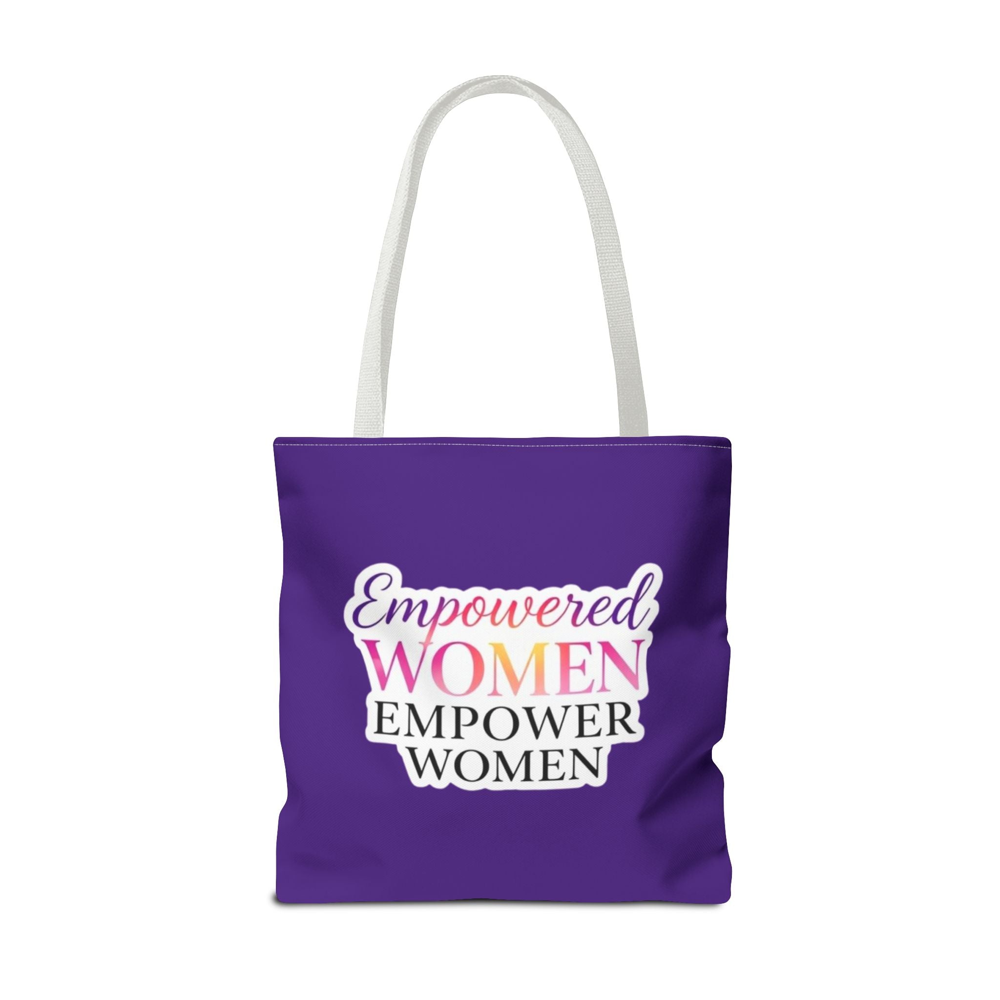 Empowered Women Empower Women Tote Bag