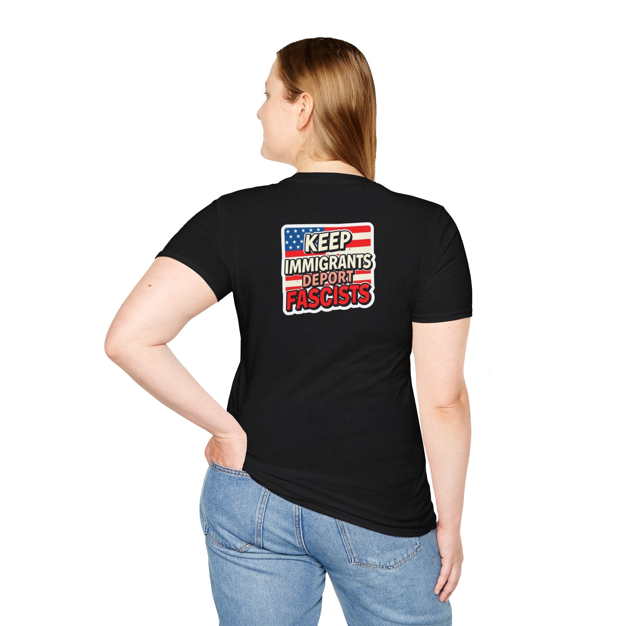 Keep Immigrants Deport Fascists Unisex Softstyle T-Shirt