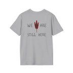 'We Are Still Here' Unisex Softstyle T-shirt