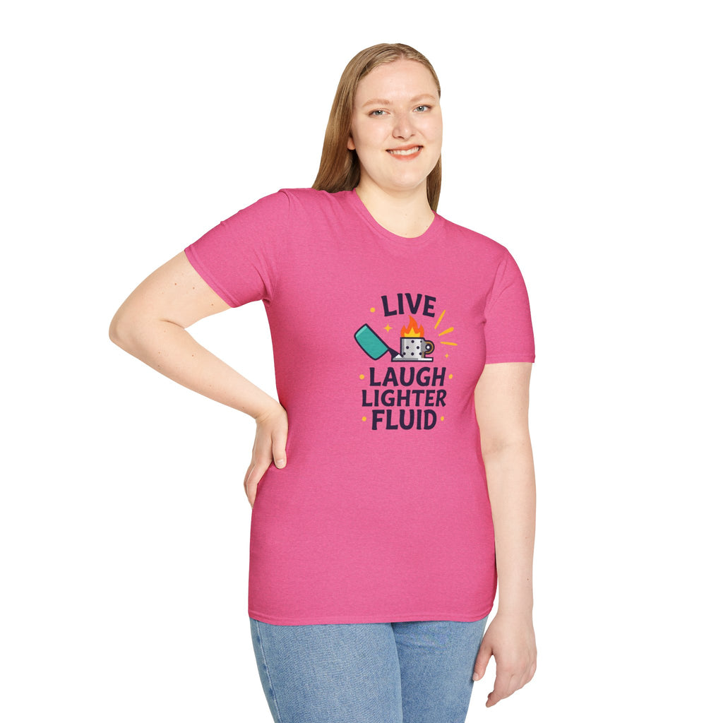 Live Laugh Lighter Fluid T-Shirt