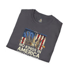 No Kings in America-Democracy Matters  Unisex Softstyle T-Shirt