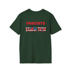 Unisex Softstyle T-Shirt - 'Fascists Feed on Fear, Starve Them' Protest Tee