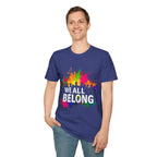 Unisex Softstyle T-Shirt - 'We All Belong"