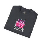 My Body, My Choice' Statement T-Shirt