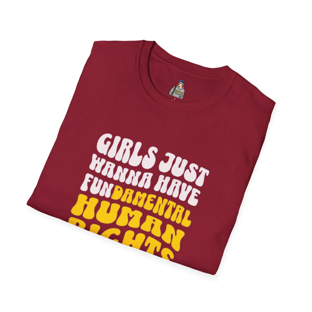 Girls Just Wanna Have Fundamental Human Rights Unisex Softstyle T-Shirt - EqualiTees.Me