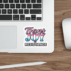 Die-Cut Stickers - TRANS JOY IS RESISTANCE