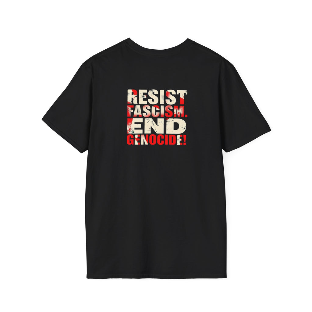 Unisex Softstyle T-Shirt - Never Again Now Means Now. For Everyone! Resist Fascism, End Genocide