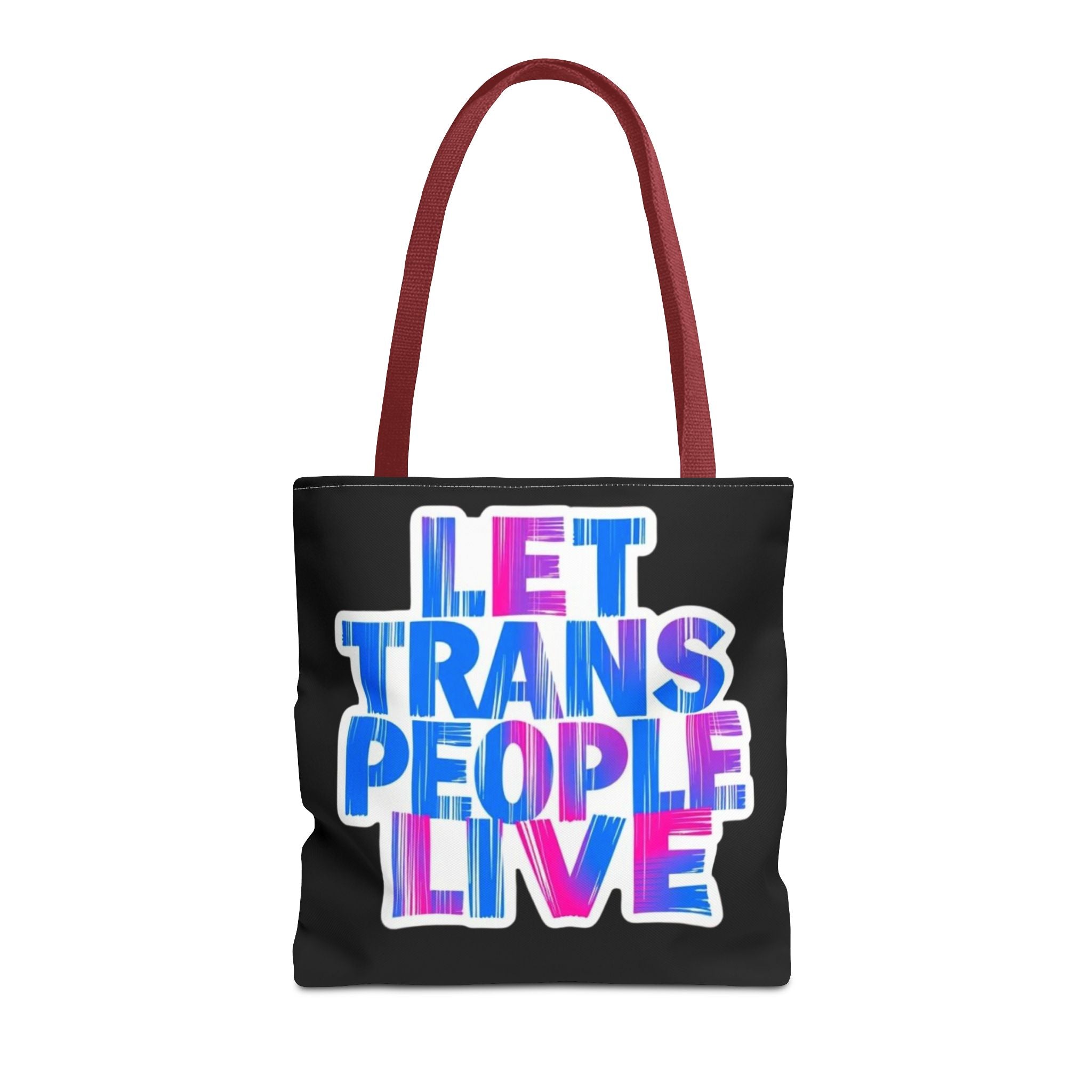 Let Trans People Live Protest Tote Bag